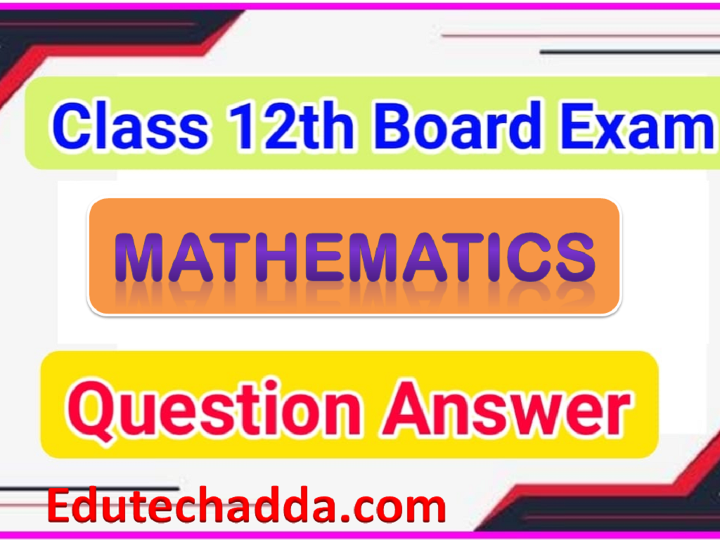 12th Mathematics  PDF Notes in Hindi 2024 || Class 12 Mathematics 2024