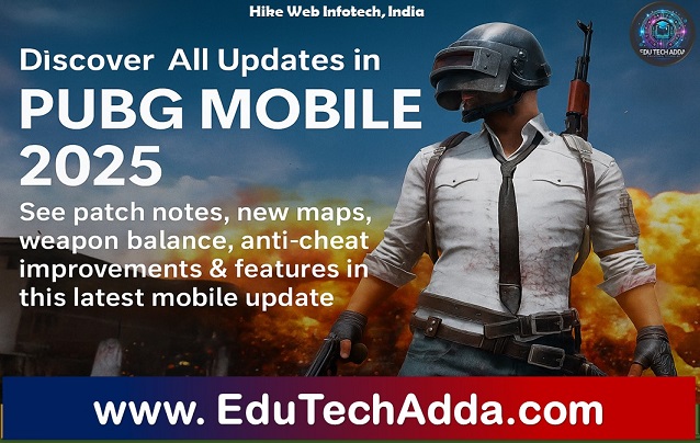 PUBG Mobile New Update 2025 – Full Patch Notes & Features