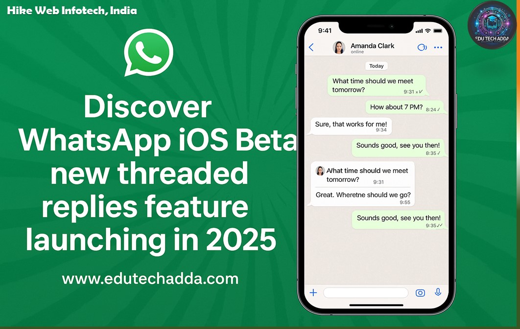 WhatsApp iOS Beta Threaded Replies 2025 | How It Works & Features